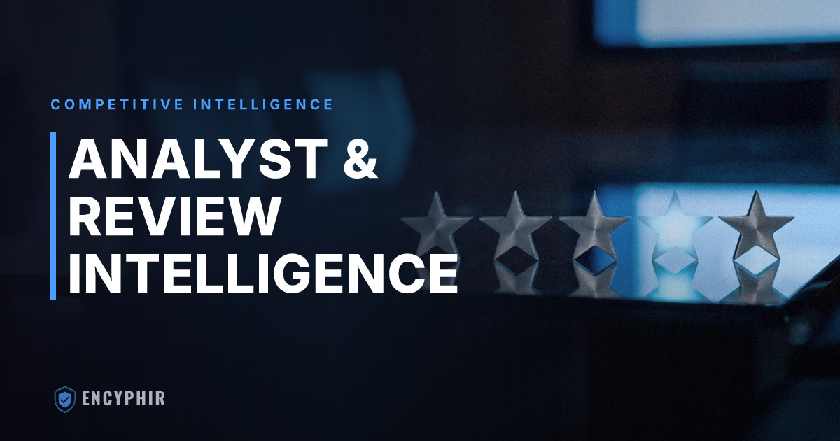 Analyst Reports, Review Sites, and Customer Voice as Intelligence Sources
