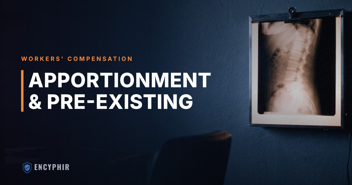 Apportionment and Pre-Existing Conditions in Workers' Comp