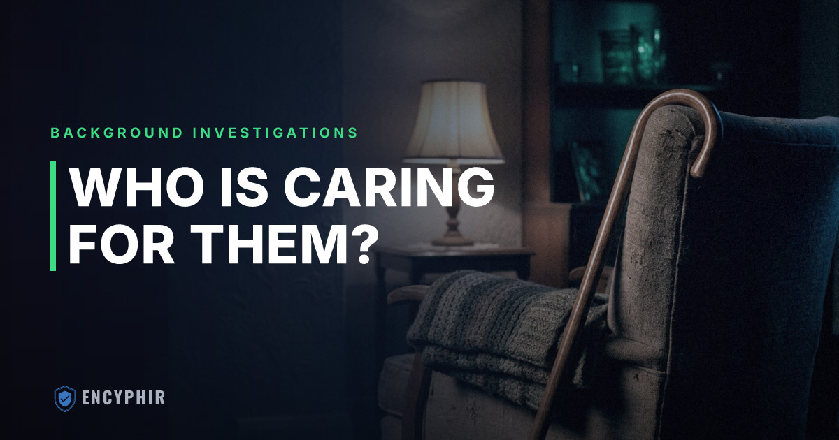 Protecting Our Elders: Why Background Checks on Caregivers Are Non-Negotiable