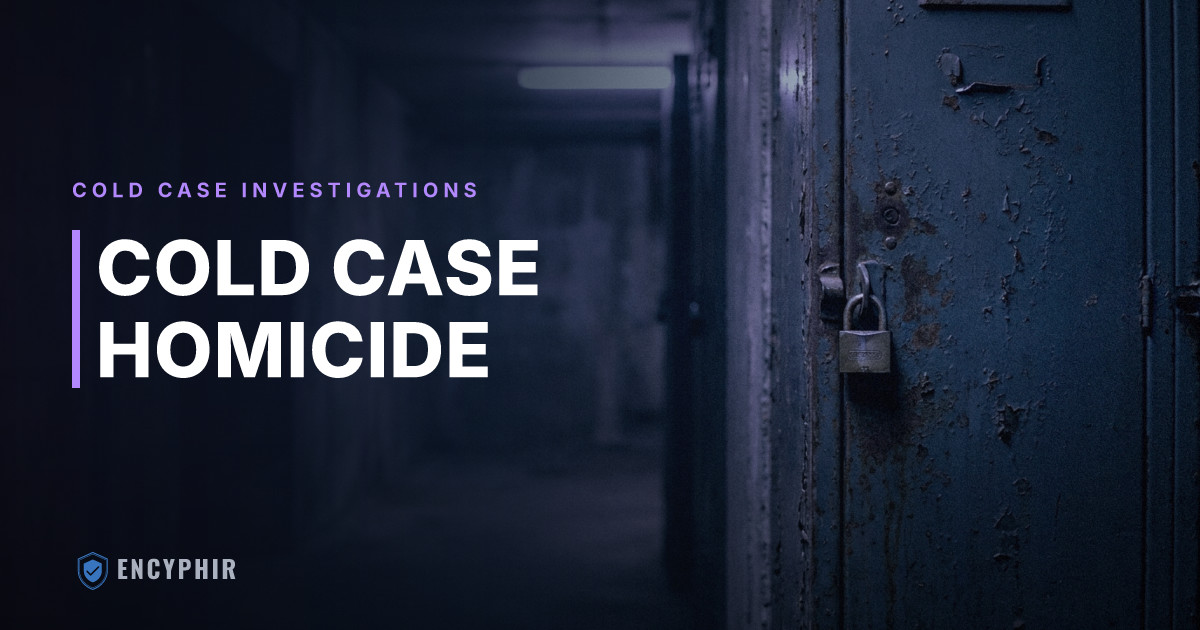 Cold Case Homicide Investigation: How Private Investigators Work Unsolved Murders