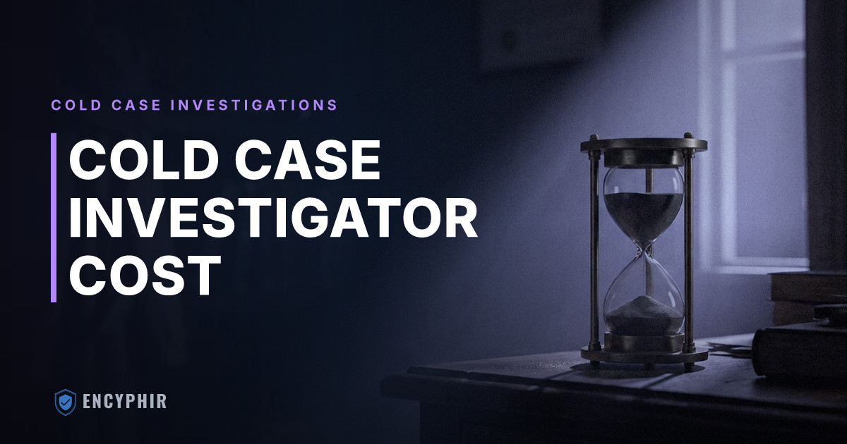 Cold Case Investigator Cost: What Families Actually Pay