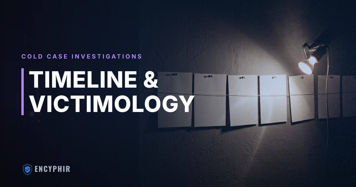 Cold Case Timeline Reconstruction and Victimology: The Quiet Core of the Investigation