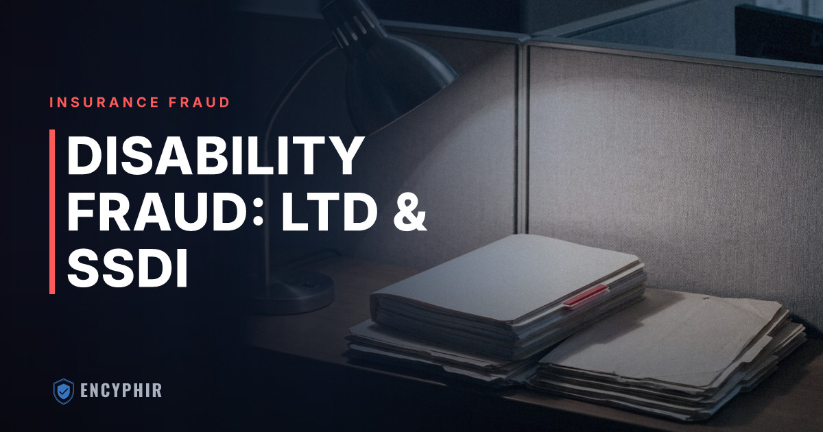 Disability Fraud Investigations: LTD, STD, and SSDI