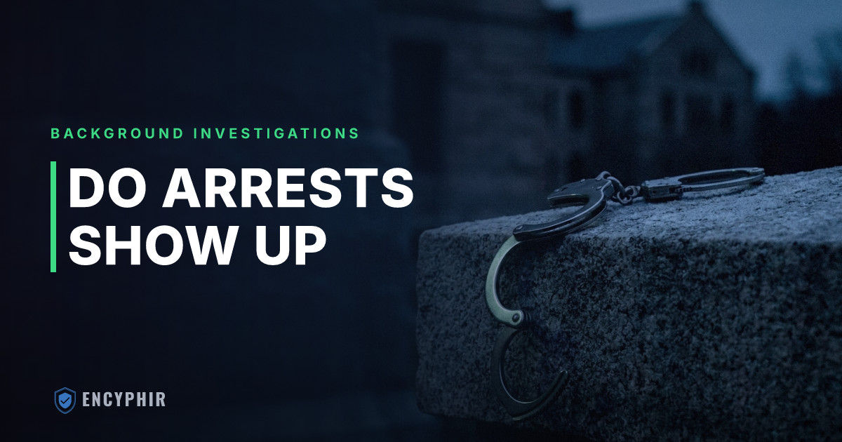 Do Arrests Show Up on Background Checks? What Employers Need to Know About Pending Charges