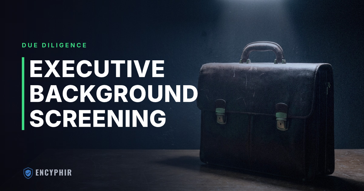 Executive Background Screening: What to Look For