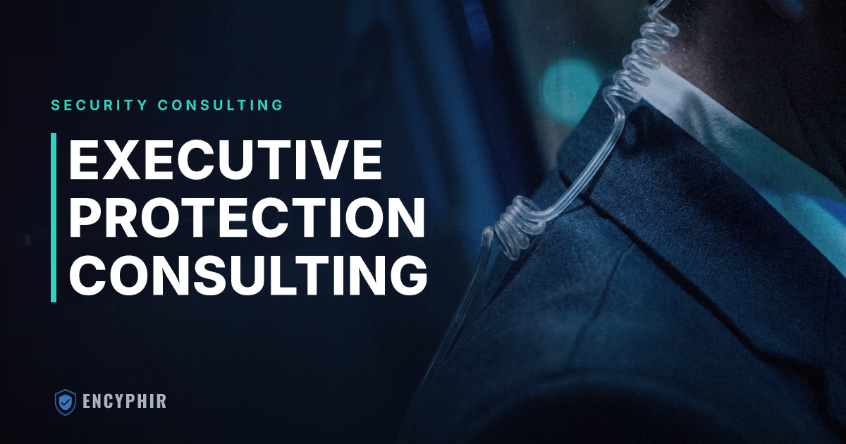 Executive Protection Consulting: What It Involves and Who Needs It