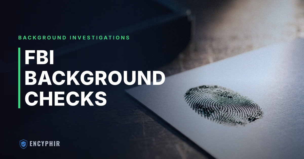 FBI Background Checks and Federal Criminal Records: What You Need to Know