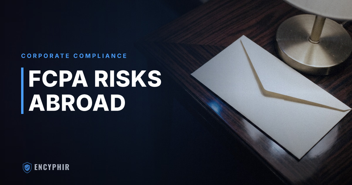 FCPA Violations: What Every Company Must Know Before Operating Internationally