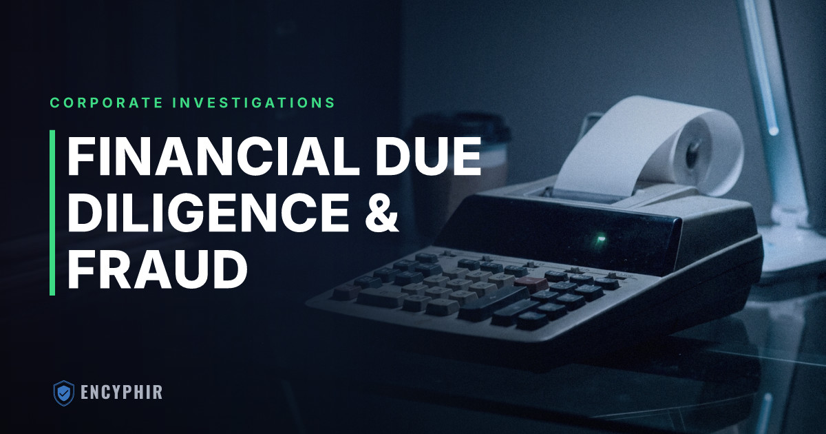 Financial Due Diligence: Detecting Fraud Before It Costs You