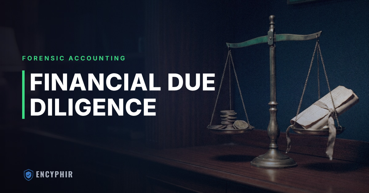 Financial Due Diligence: What It Is and Why It Matters Before Any Deal