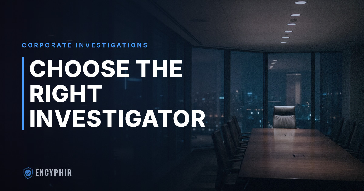 How to Choose the Right Corporate Investigation Firm for Your Business Needs