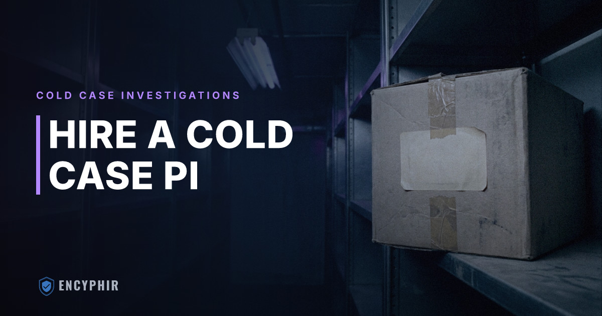 How to Hire a Cold Case Investigator: What to Look For and What to Ask