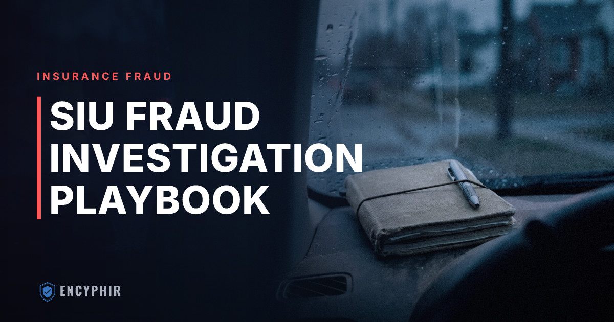 How to Investigate Insurance Fraud: The SIU Playbook