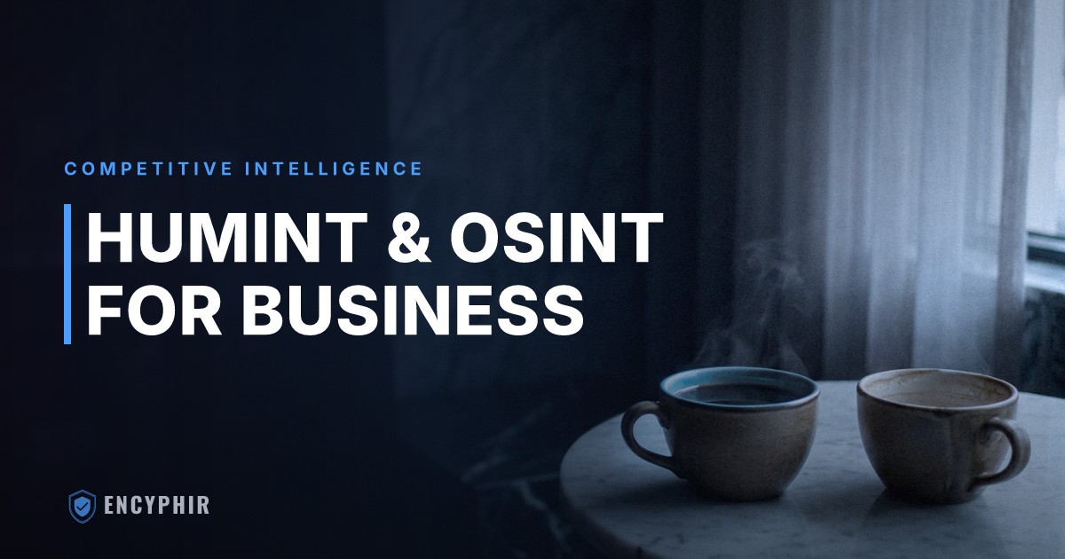 Human Intelligence and OSINT for Business: How Primary-Source Research Actually Works
