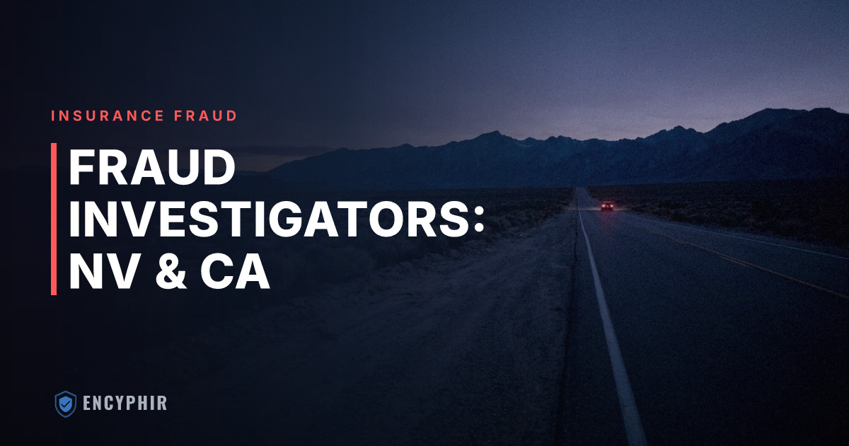 Insurance Fraud Investigators in Nevada and California