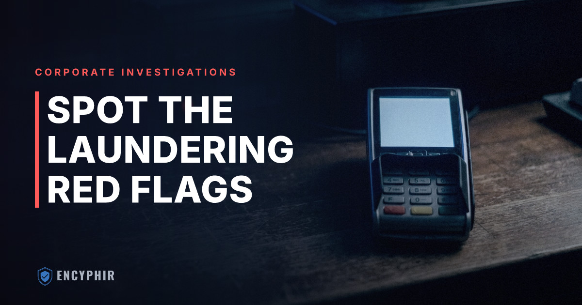 Money Laundering Red Flags Every Business Should Recognize
