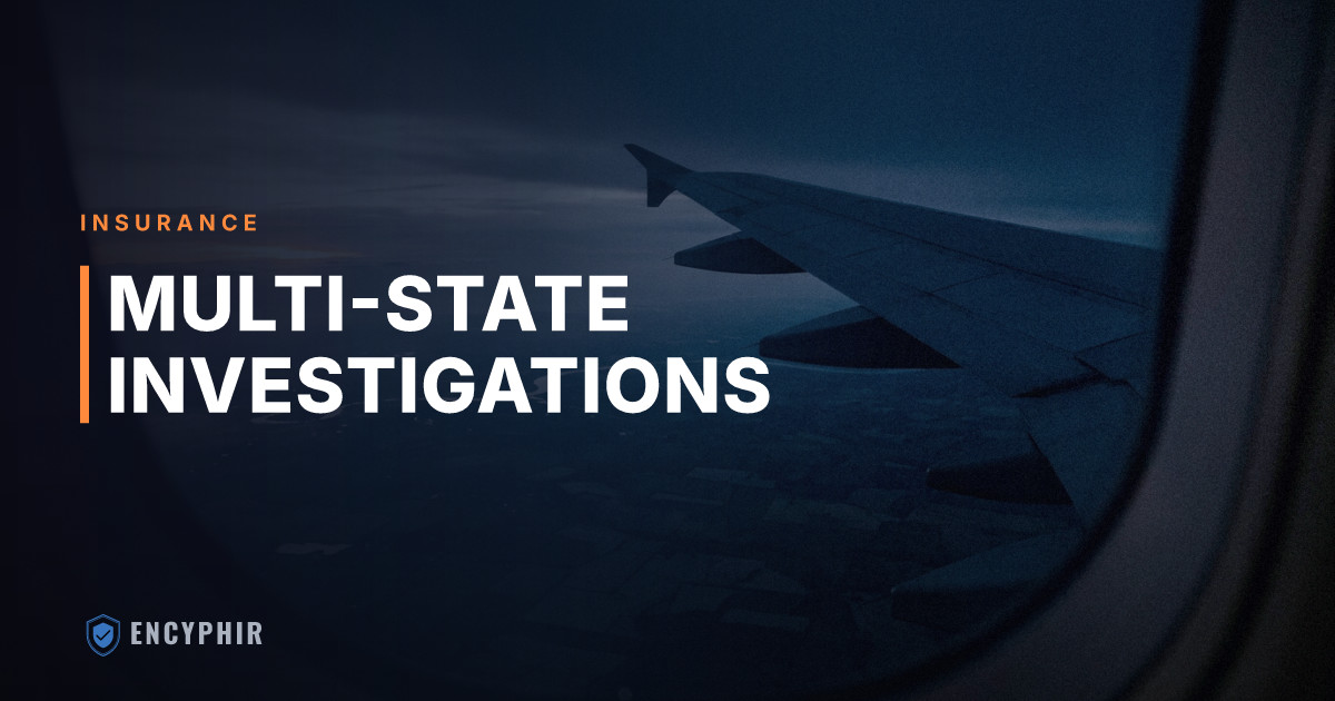 Nationwide and Multi-State Insurance Investigations