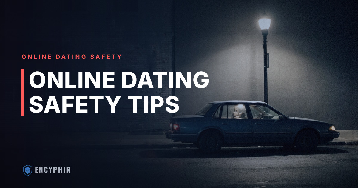 Online Dating Safety Tips: How to Protect Yourself Before You Meet