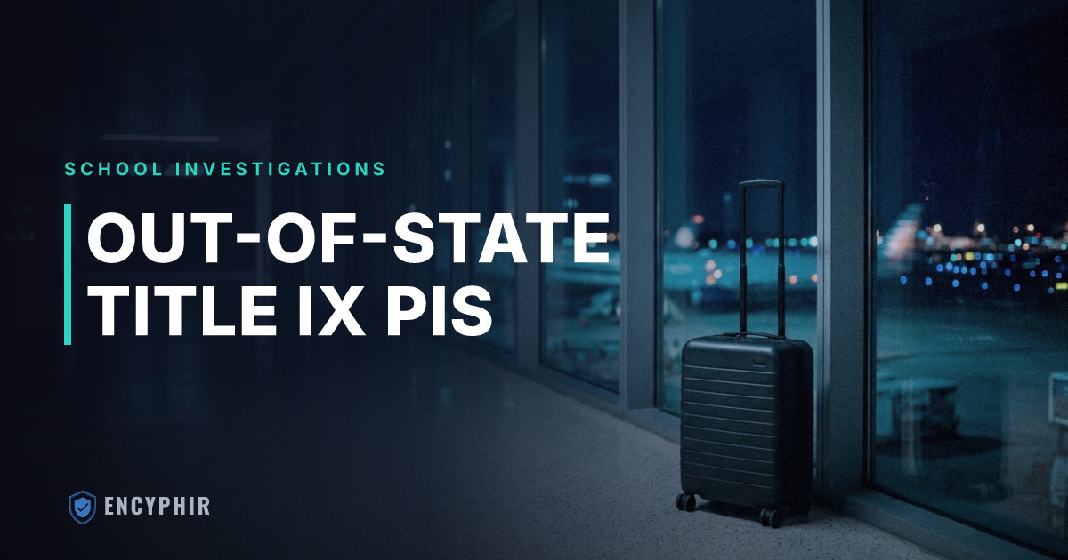 Out-of-State Investigators for Title IX Cases: What Schools Need to Know