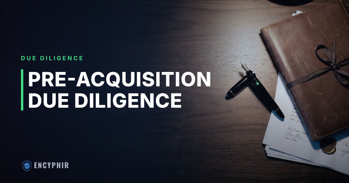 Pre-Acquisition Due Diligence: What Buyers Need to Know