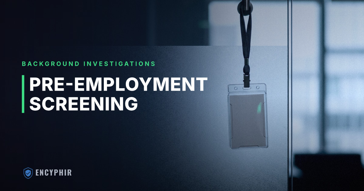The Complete Guide to Pre-Employment Background Screening