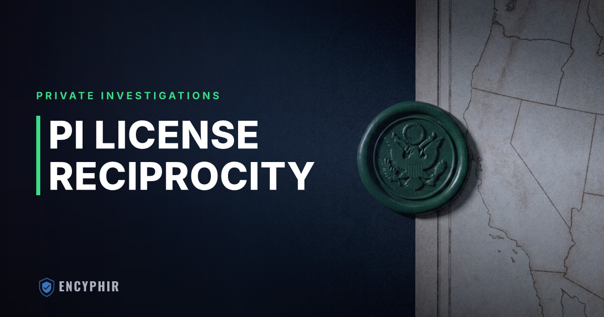 Private Investigator License Reciprocity by State