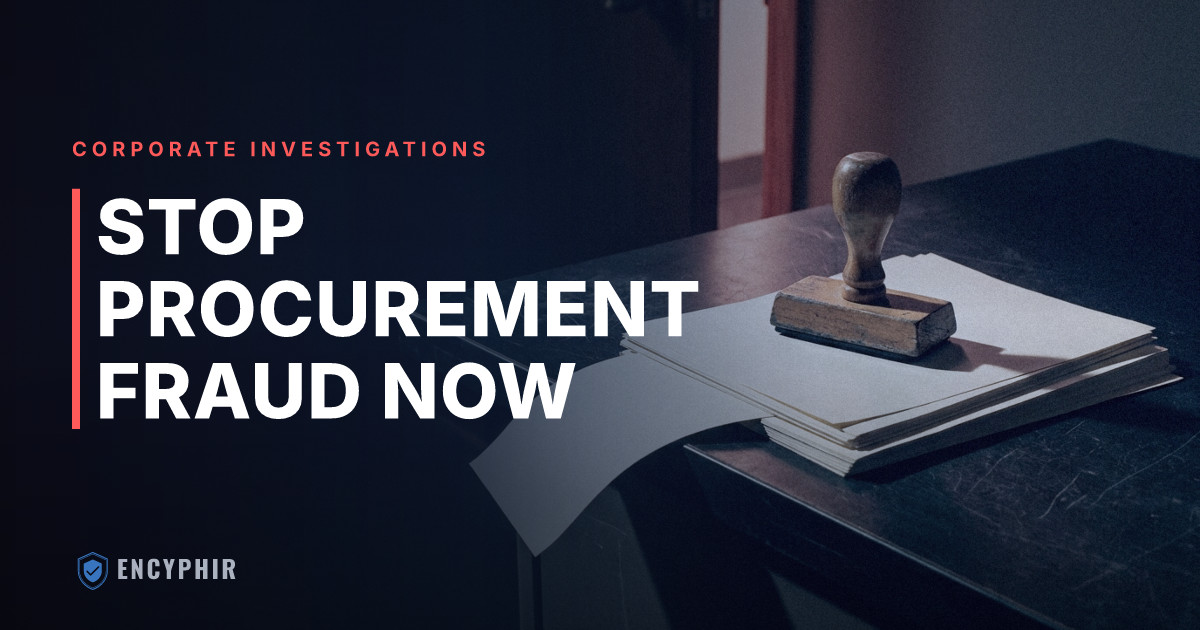 Procurement Fraud: Detection and Response for Corporate Teams