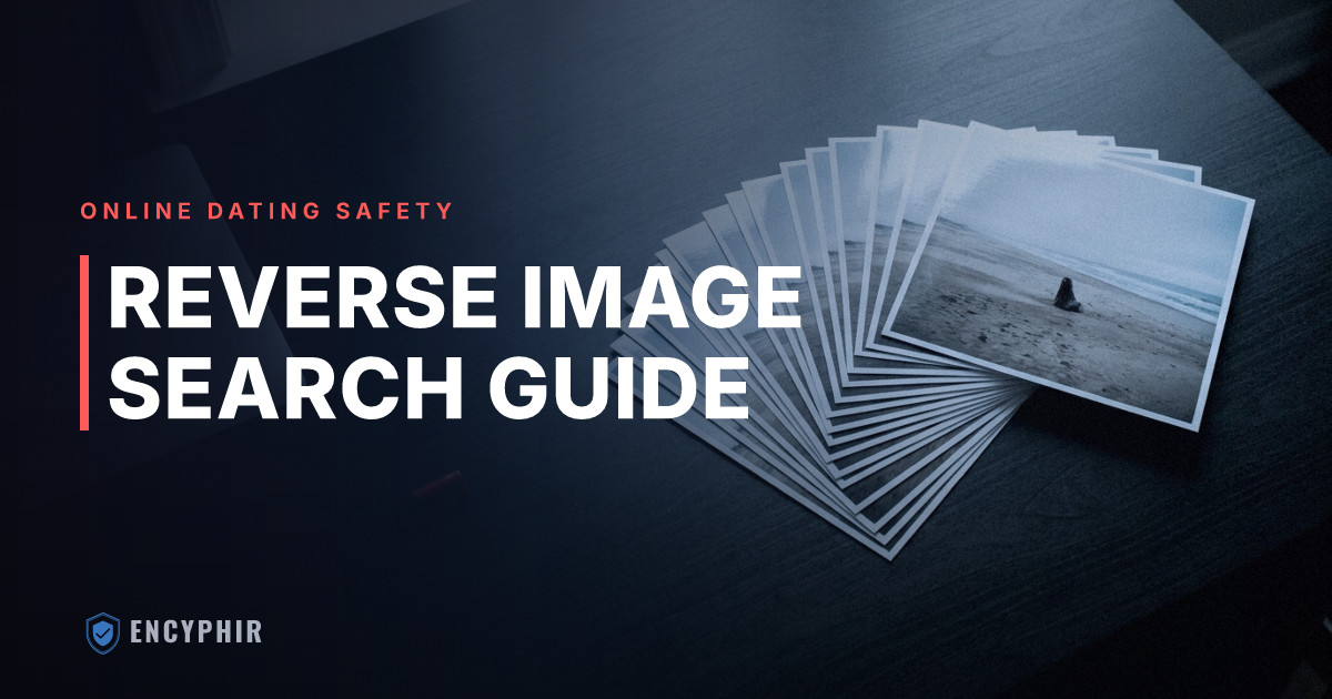How to Reverse Image Search a Dating Profile Photo