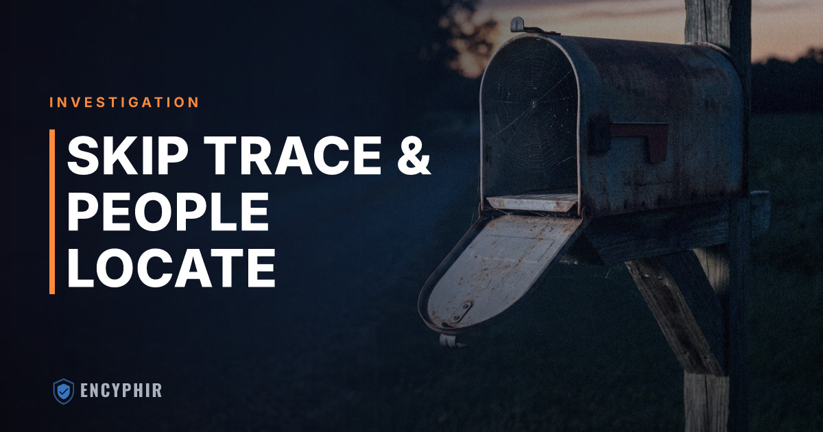 Skip Trace and Witness Locate for Insurance