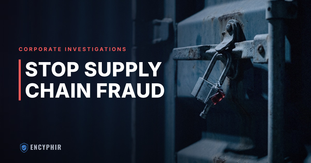 Supply Chain Fraud: Detection and Prevention for Corporate Risk Teams