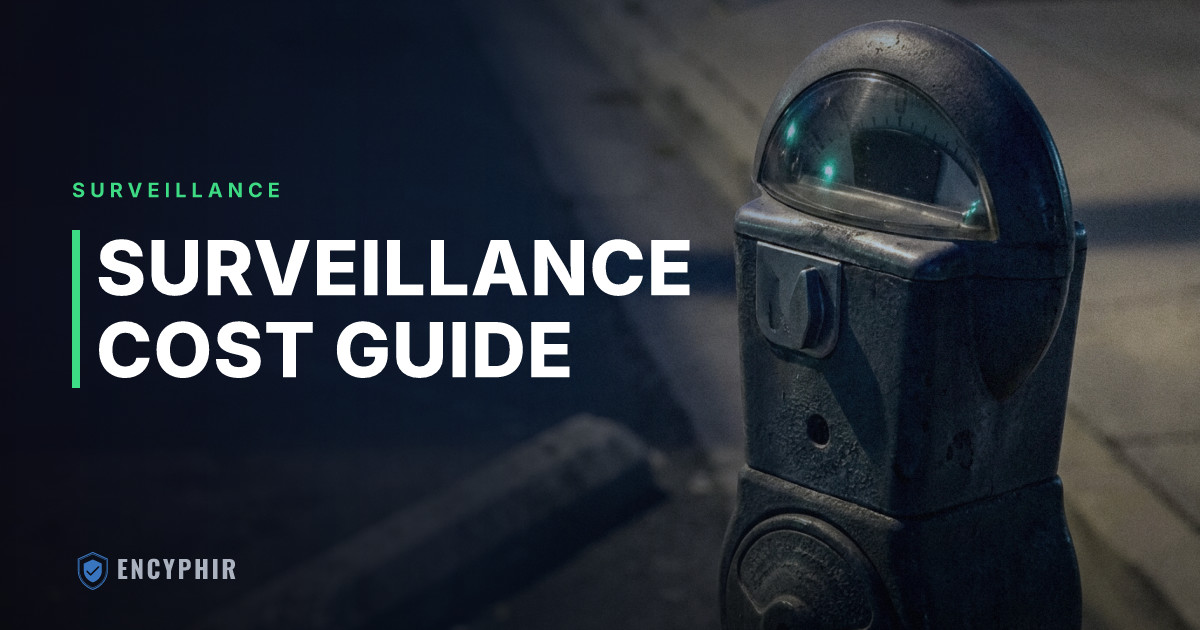 Surveillance Cost: Hourly, Day, and Flat Rates Explained