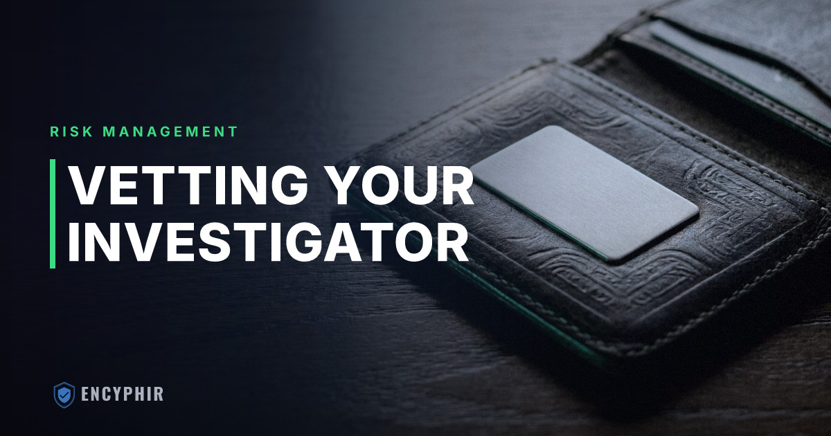 What to Look For When Vetting a Licensed Investigator