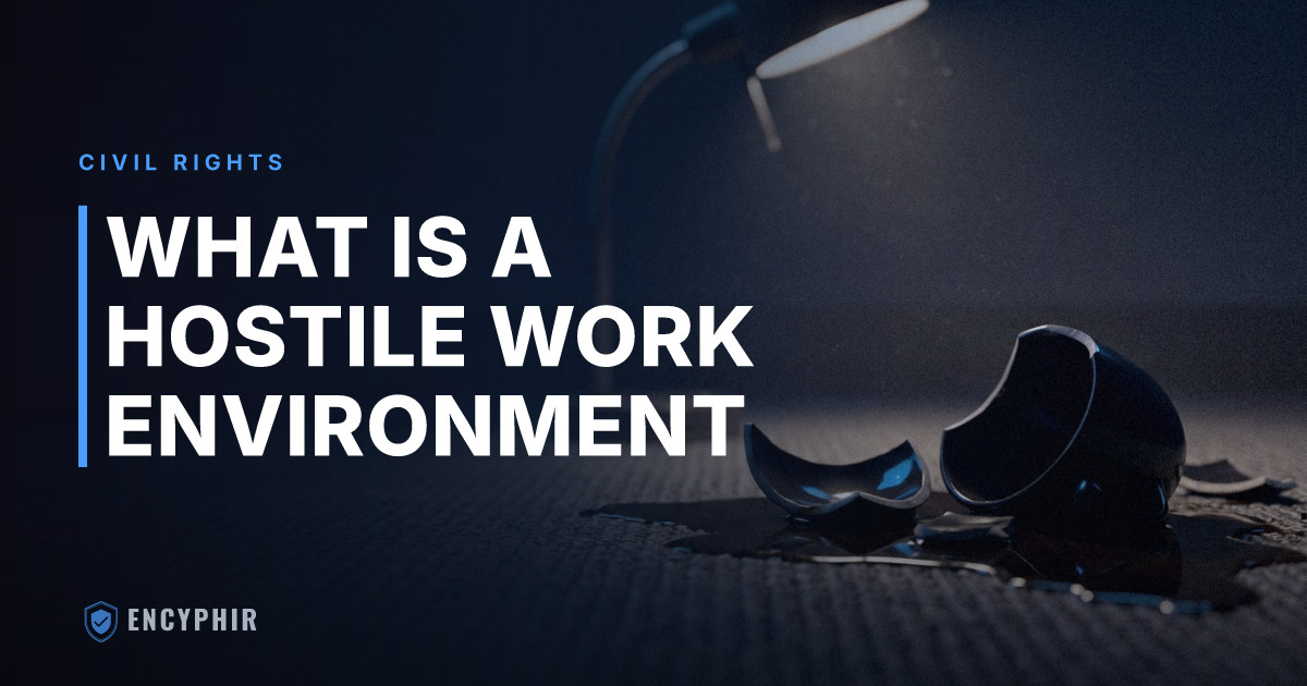 What Is a Hostile Work Environment? Legal Standards and How Investigations Work