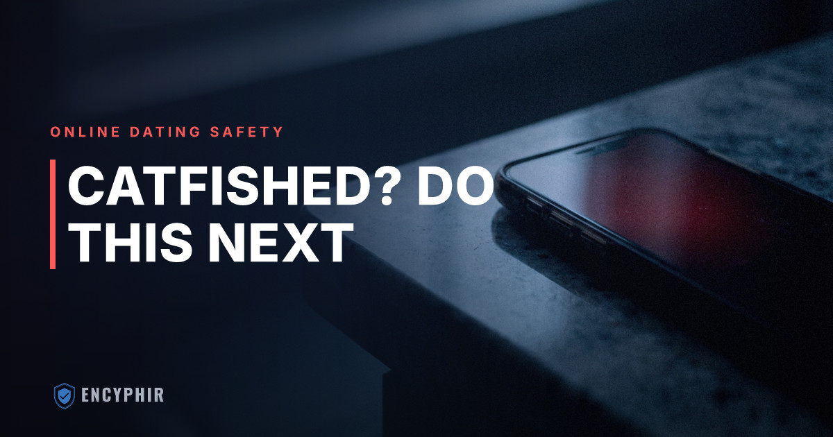 What to Do If You Were Catfished: Steps to Take After the Deception
