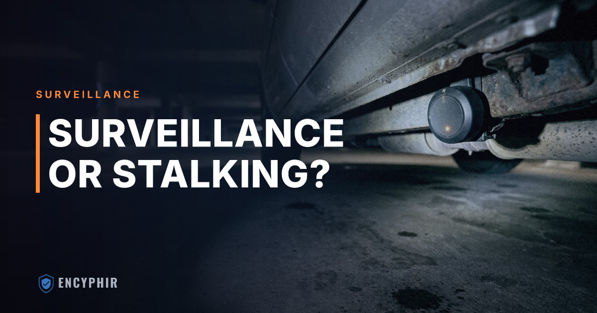 When Does Surveillance Become Stalking? A Legal Breakdown