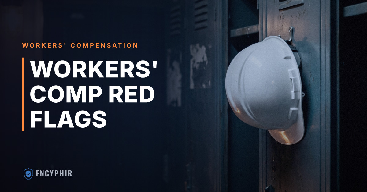 Red Flags on Workers' Comp Claims