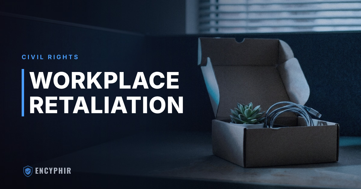 Workplace Retaliation: How to Recognize It and What to Do