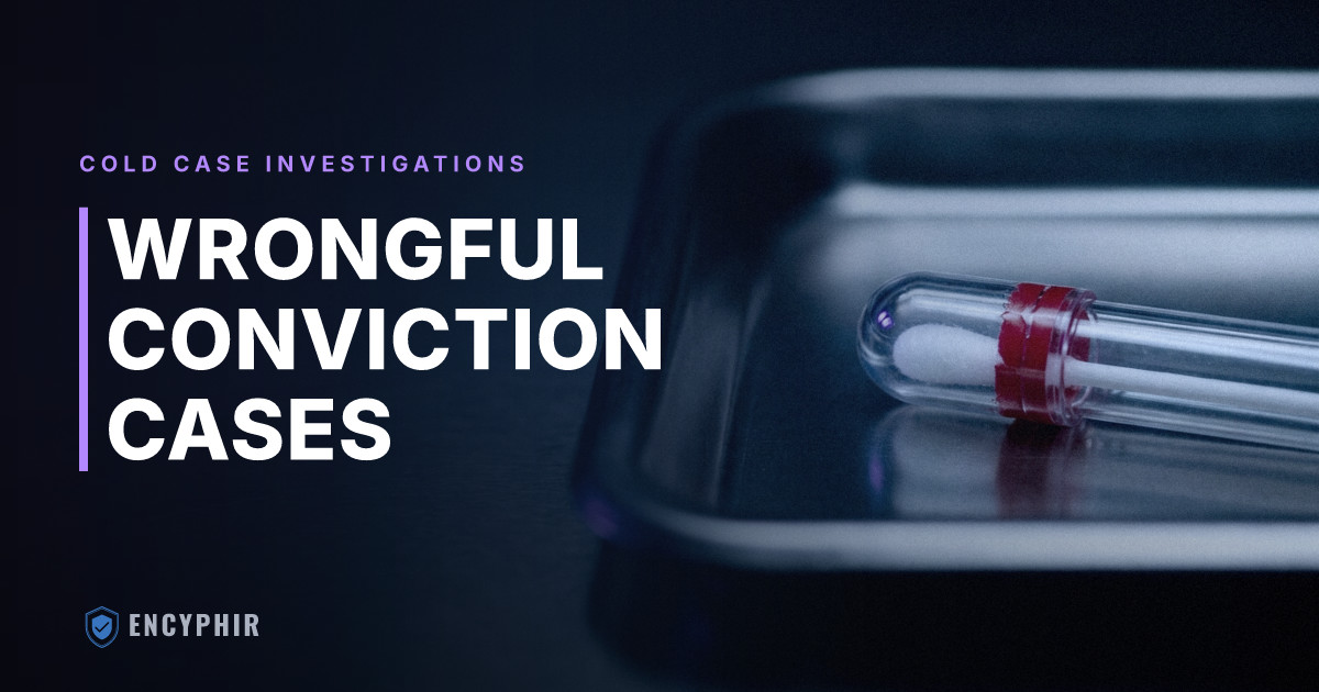 Wrongful Conviction and Post-Conviction Cold Case Investigations